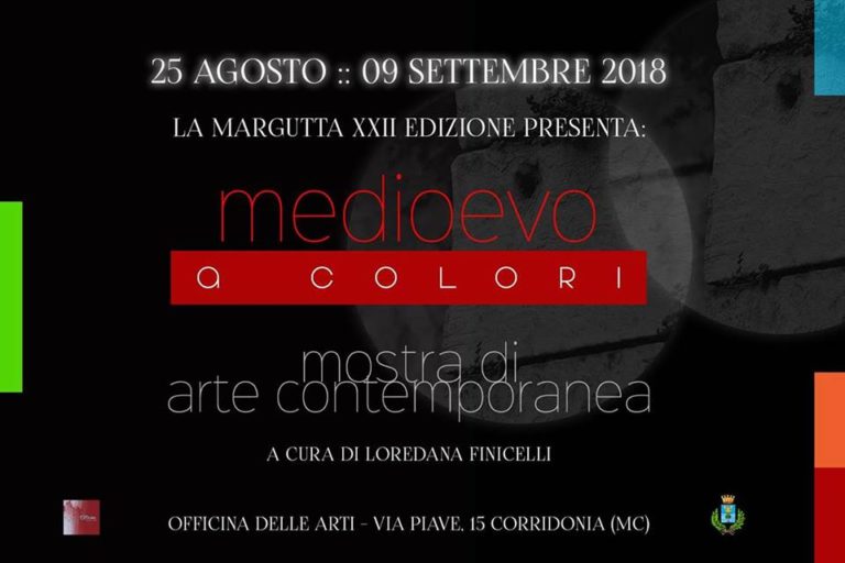 la mostra “Medioevo a colori” nella splendida cornice dell’Officina delle Arti a Corridonia la mostra “Medioevo a colori” nella splendida cornice dell’Officina delle Arti a Corridonia