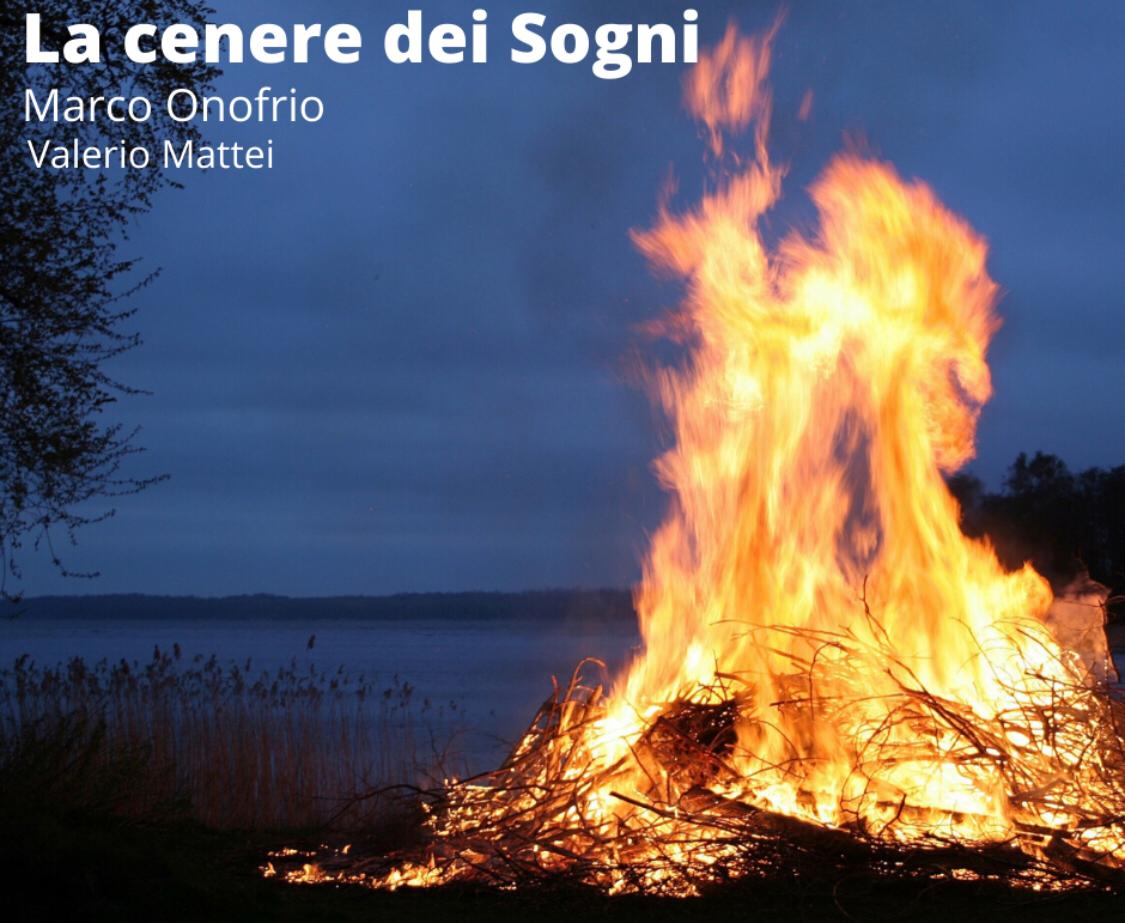 Esce “La cenere dei sogni”, audiolibro di Marco Onofrio
