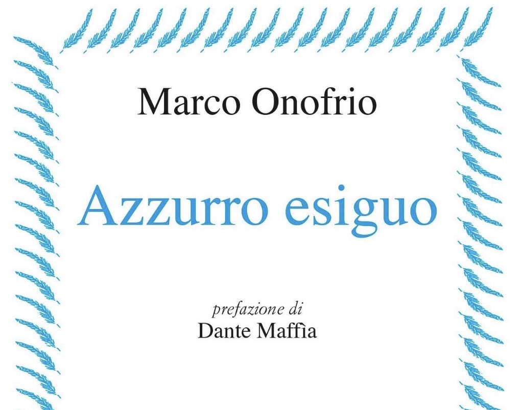 Esce “Azzurro esiguo”, silloge poetica del poeta marinese Marco Onofrio