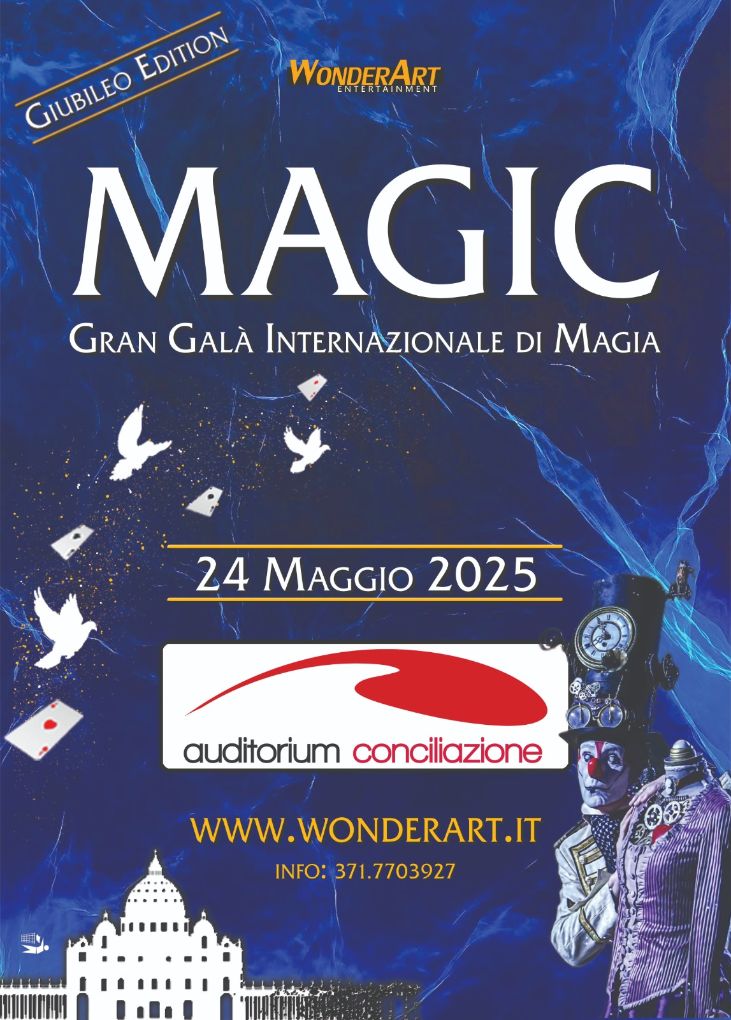 “Magic! Giubileo Edition”, l’Auditorium della Conciliazione a San Pietro si veste di magia e di una luce speciale per omaggiare l’Anno Santo